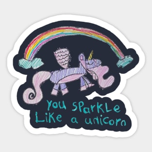 You Sparkle Like a Unicorn! Sticker